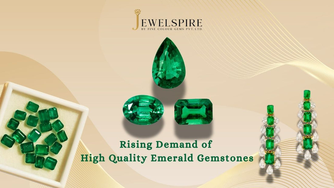 Rising Demand of High Quality Emerald Gemstones | Market Trends
